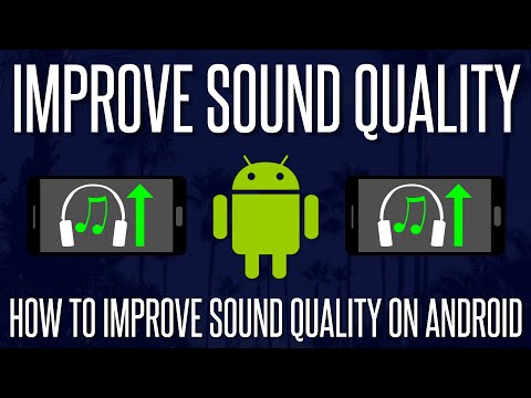 How to Improve Headphone/Sound Quality on Android Phones