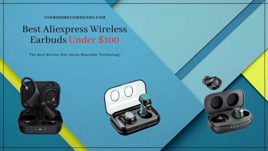 Top 5 Best Aliexpress Wireless Earbuds Under $100 in 2022