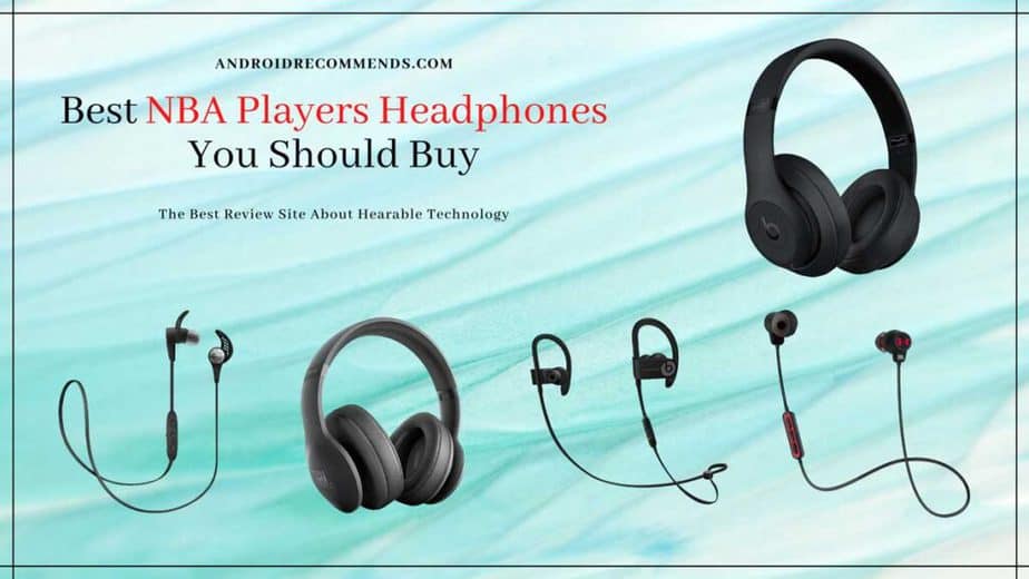 Best-NBA-Players-Headphones-You-Should-Buy