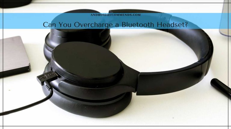 Can-You-Overcharge-a-Bluetooth-Headset