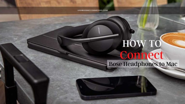 How to Connect Bose Headphones to Mac