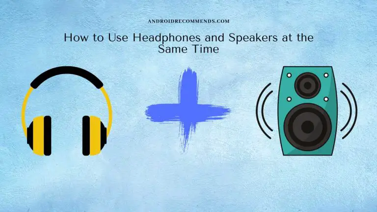 How to Use Headphones and Speakers at the Same Time