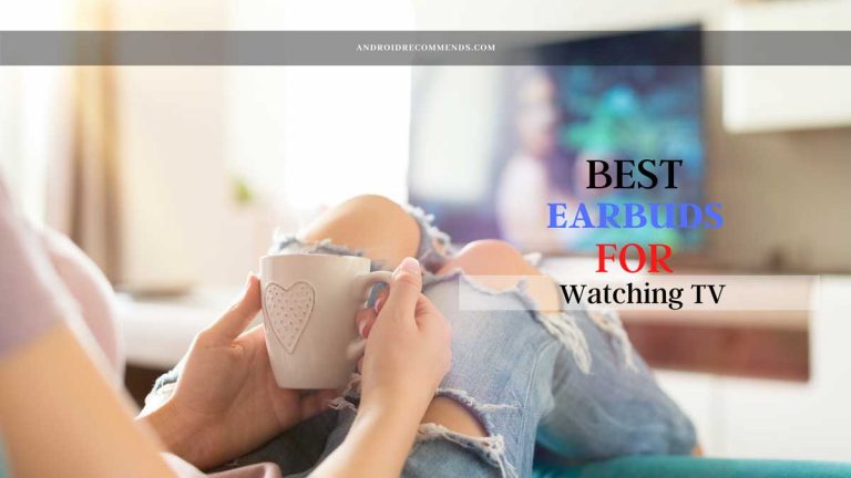 Best Earbuds for Watching TV
