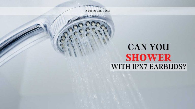 Can You Shower with IPX7 Earbuds
