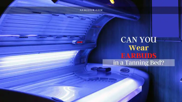 Can You Wear Earbuds in a Tanning Bed
