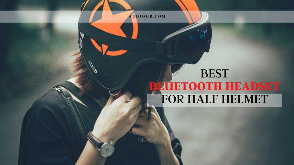 5 Best Bluetooth Headset for Half Helmet in 2022