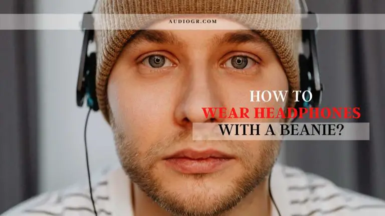 How to Wear Headphones with a Beanie