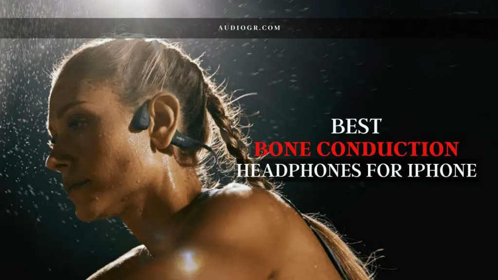 6 Best Bone Conduction Headphones for iPhone in 2022