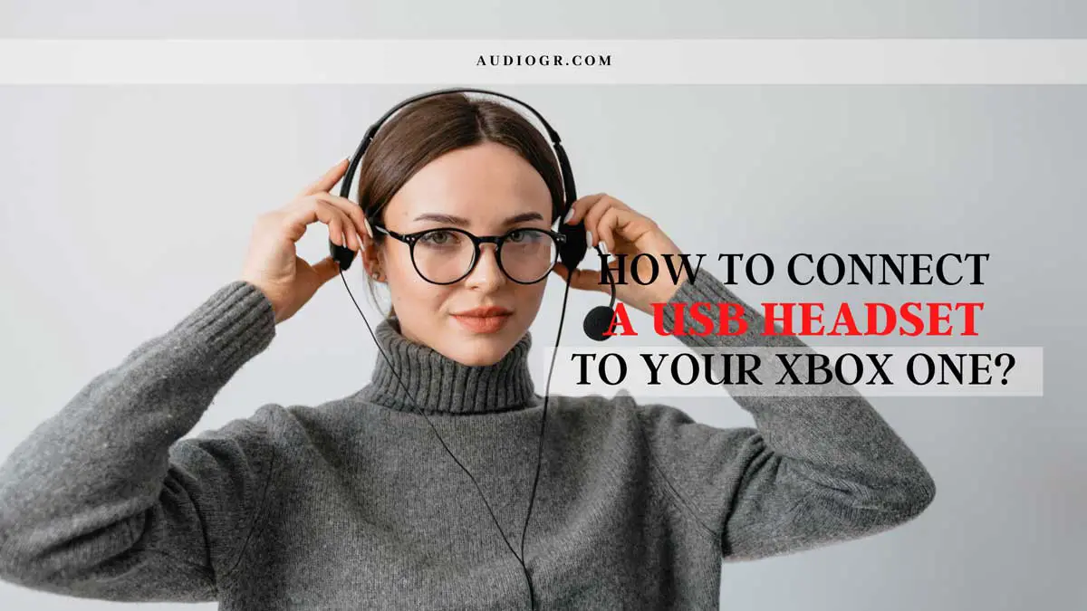 How to Connect a USB Headset to Your Xbox One