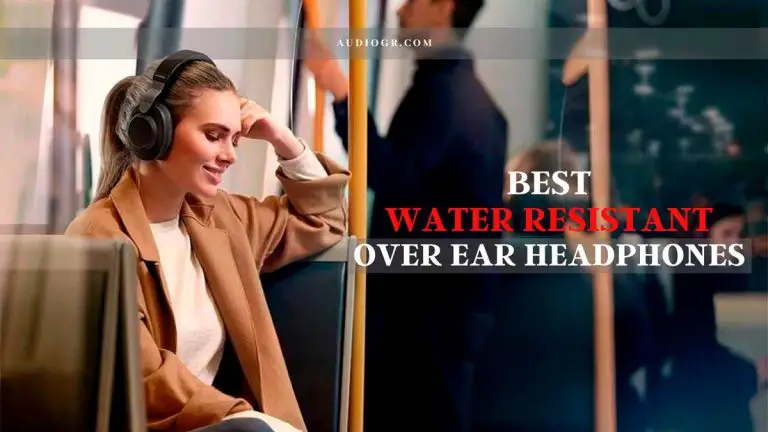 Best Water-Resistant Over-Ear Headphones