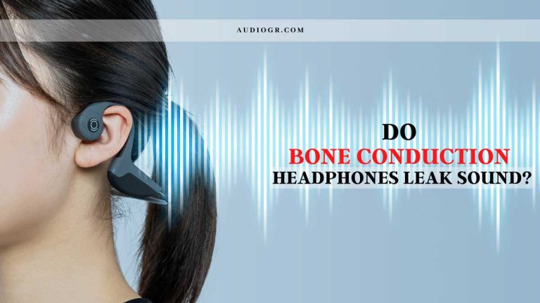 Do Bone Conduction Headphones Leak Sound