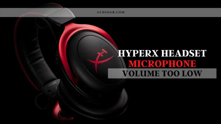 HyperX Headset Microphone Volume Too Low