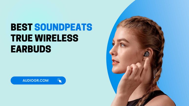 Best SoundPEATS True Wireless Earbuds